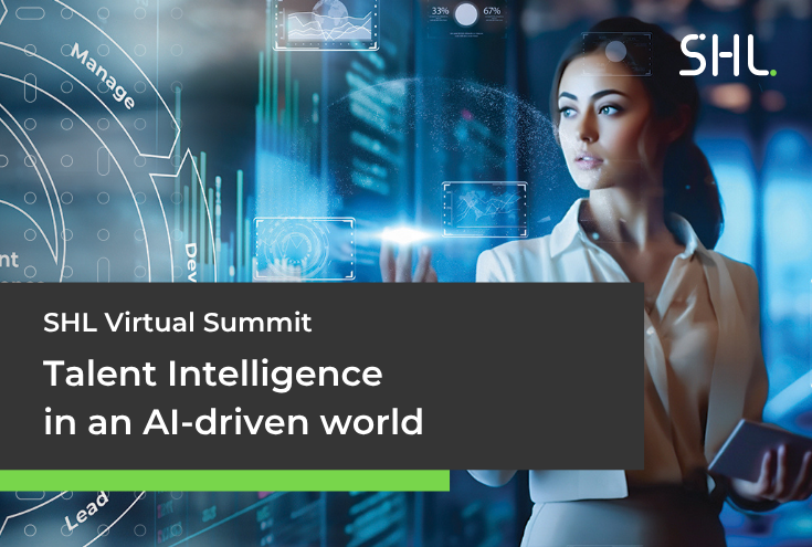 SHL Virtual Summit: Talent Intelligence in an AI-driven World